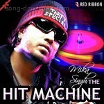 Mika Singh - The Hit Machine - Raman Kapoor Song Download